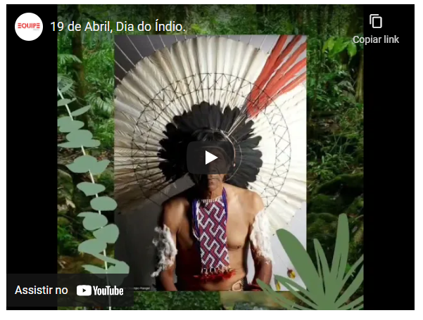 19 de Abril, Dia do Índio.