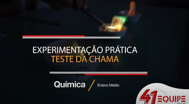 Experimentação prática. Teste da chama. Ensino Médio.