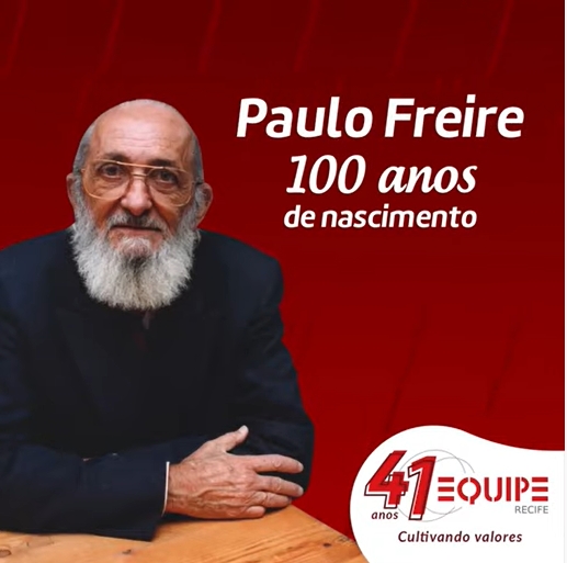 Paulo Freire, 100 anos de nascimento.