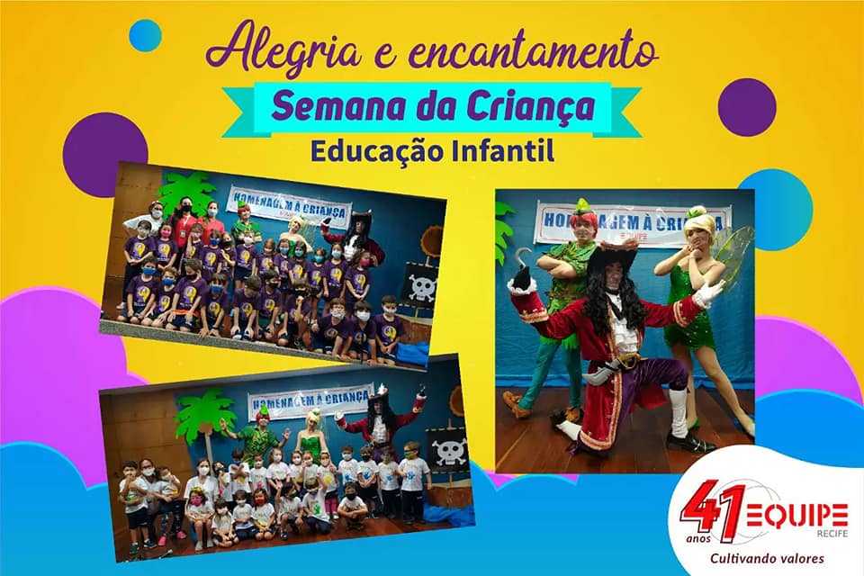 Semana da Criança - Educação Infantil - Alegria e encantamento.