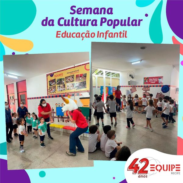Semana da Cultura Popular. Educação Infantil.