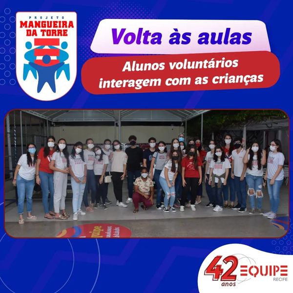 Projeto Mangueira da Torre. Volta às aulas.