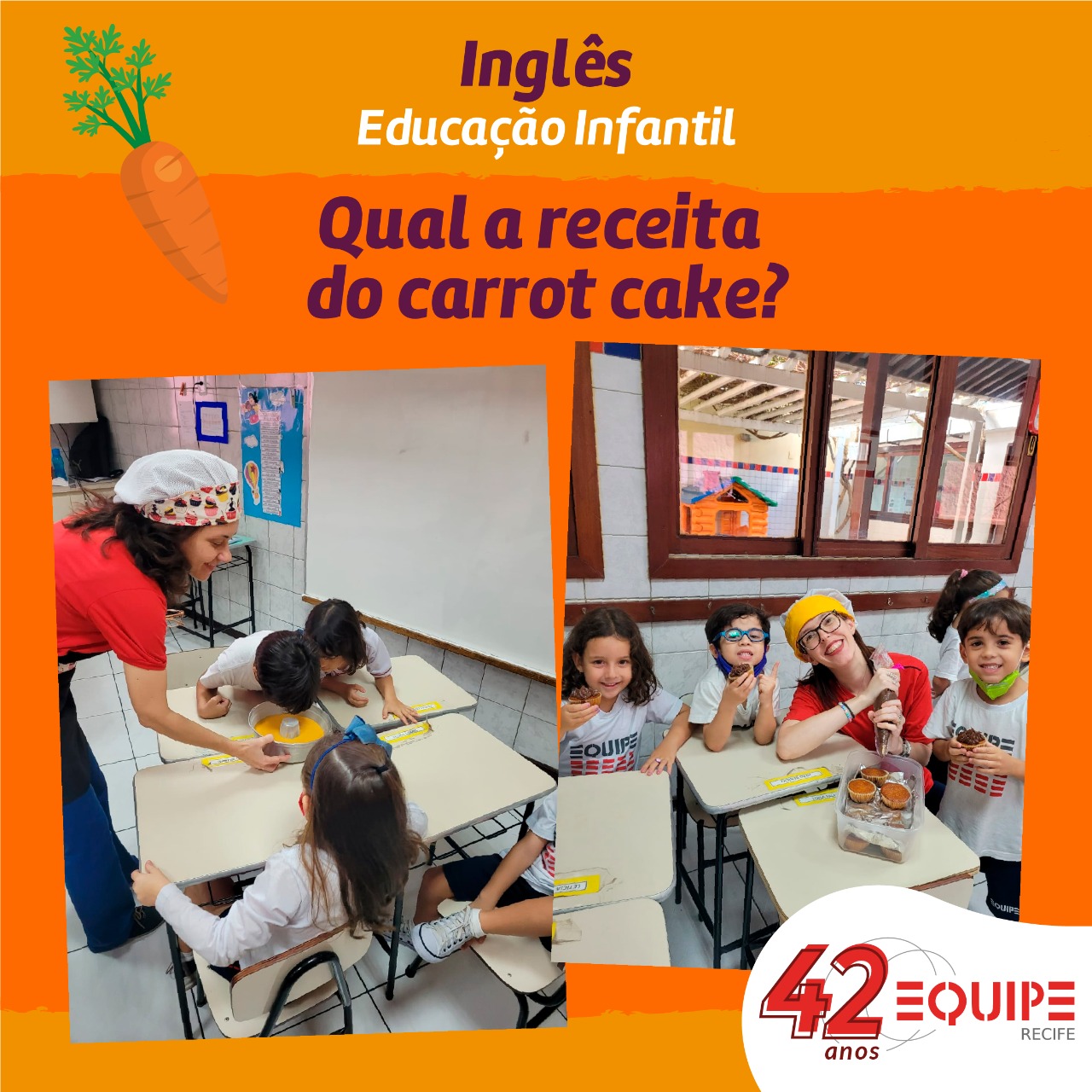 Qual a receita do Carrot Cake? - Educação Infantil Tarde.