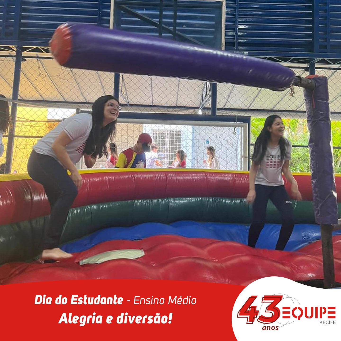 Dia do Estudante - Ensino Médio. Alegria e diversão!