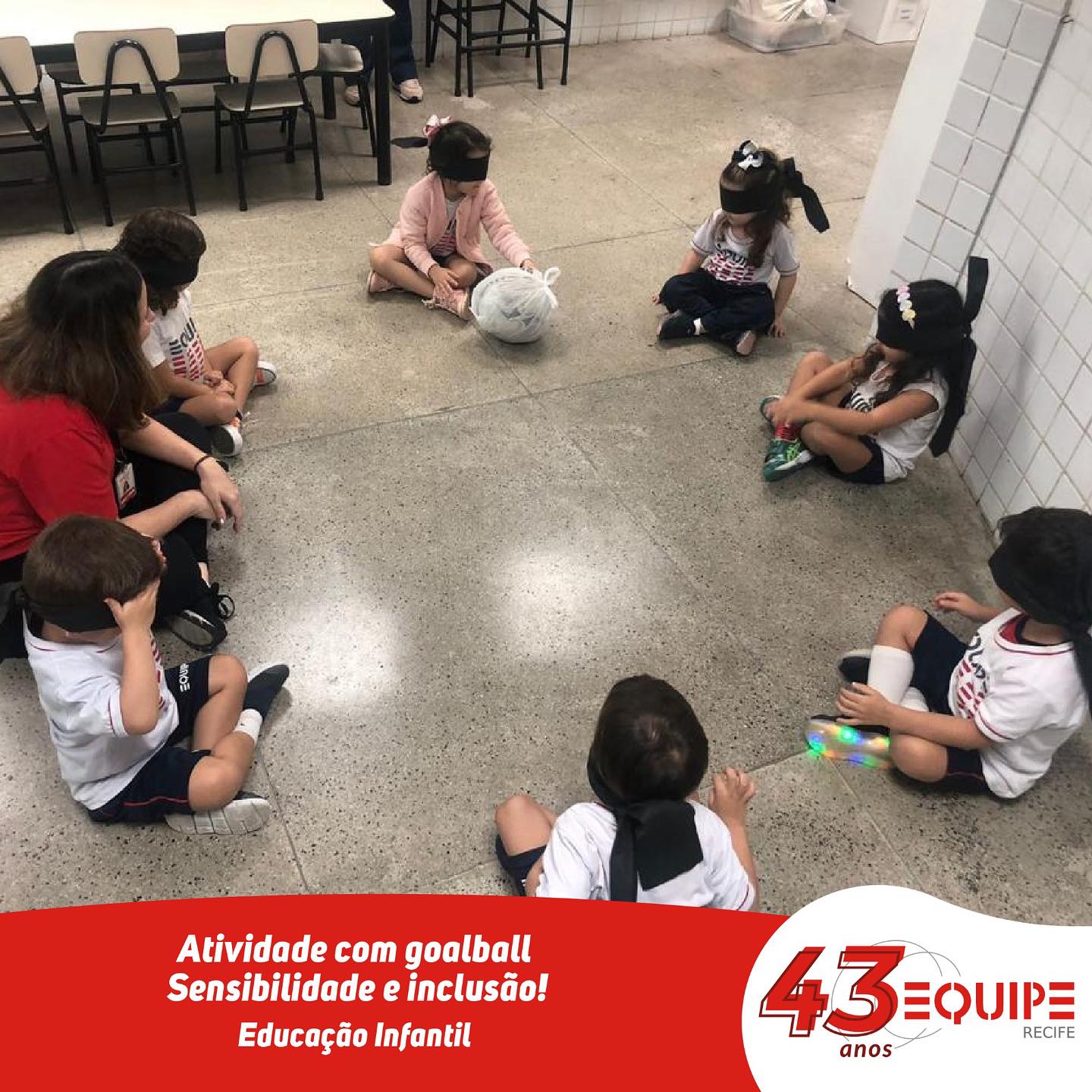 Atividade com goalball. Sensibilidade e inclusão. Educação Infantil.