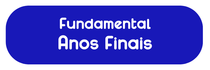 Ensino Fundamental - Anos Finais.
