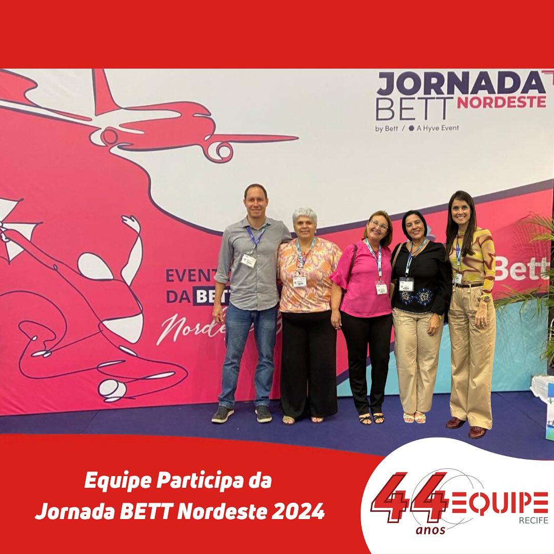 Equipe Participa da Jornada BETT Nordeste 2024.