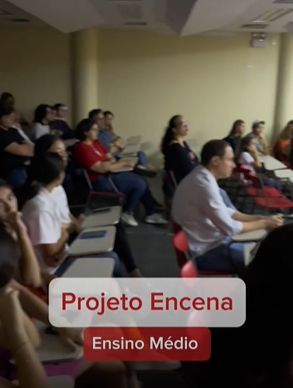 Projeto Encena. Ensino Médio.