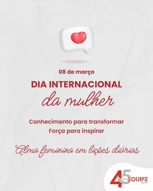 8 de março - Dia Internacional da Mulher.