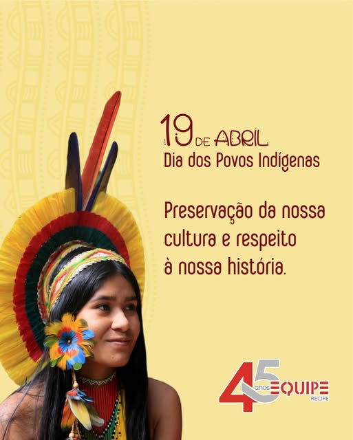 19 de abril. Dia dos povos indígenas.