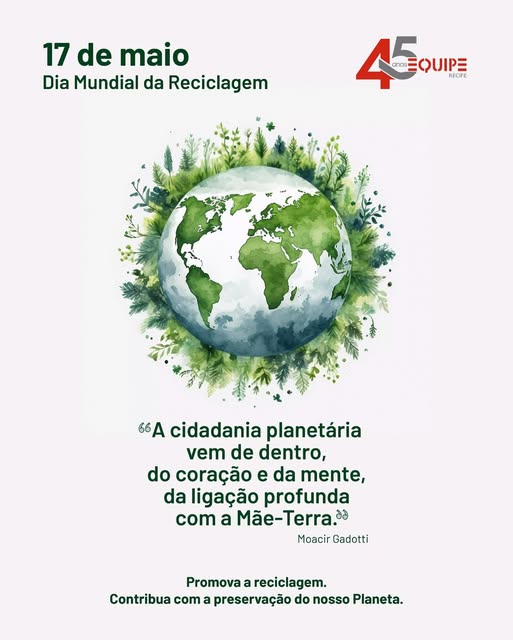 17 de maio. Dia Mundial da Reciclagem.
