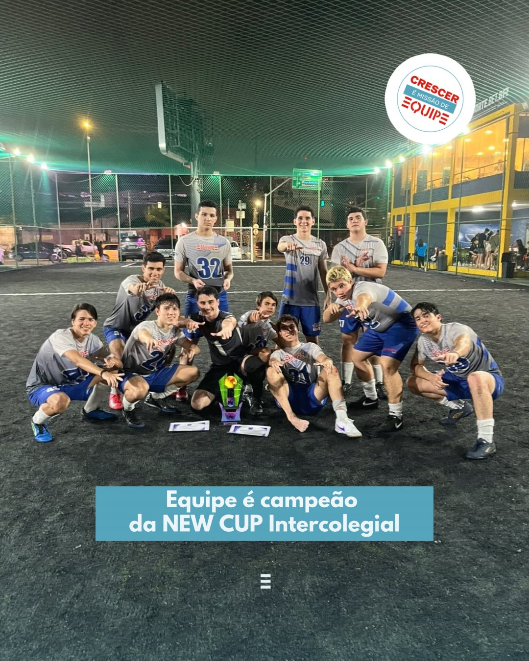Equipe é campeão da NEW CUP Intercolegial.