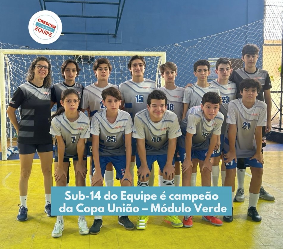 Sub-14 do Equipe, é campeão da Copa União - Módulo Verde.